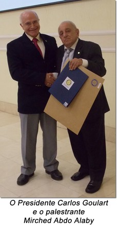 O Presidente Carlos Goulart e o palestrante Mirched Abdo Alaby 